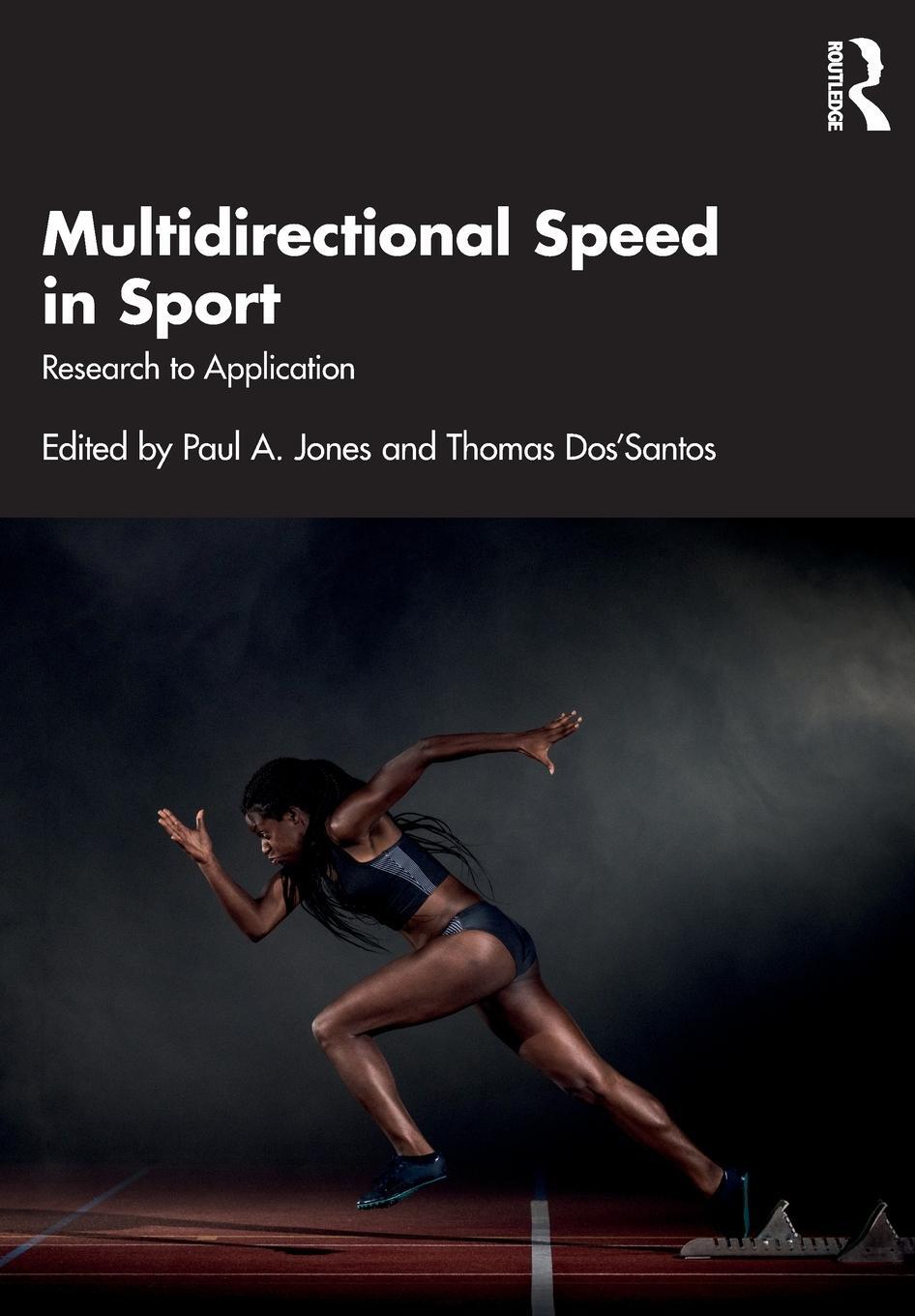 Cover: 9781032213323 | Multidirectional Speed in Sport | Research to Application | Paul Jones