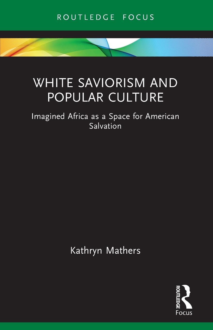 Cover: 9781032122588 | White Saviorism and Popular Culture | Kathryn Mathers | Taschenbuch