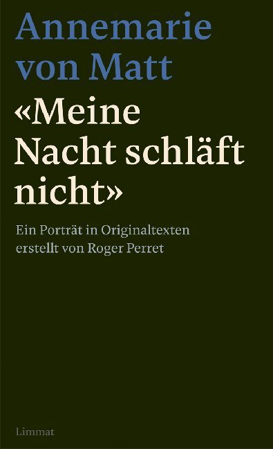 Cover: 9783857918926 | "Meine Nacht schläft nicht" | Annemarie Von Matt | Buch | 256 S.