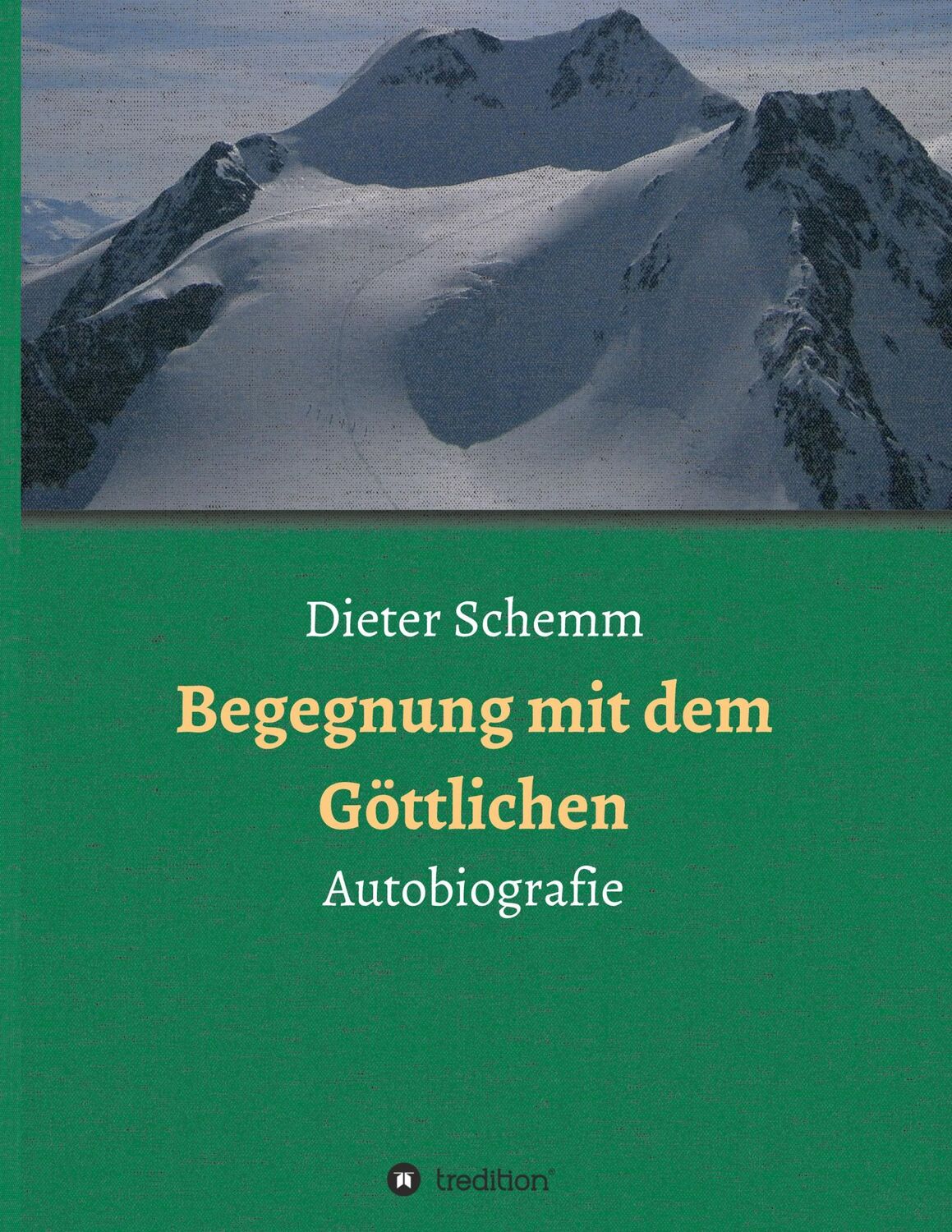 Cover: 9783748213055 | Begegnung mit dem Göttlichen | Autobiografie | Dieter Schemm | Buch