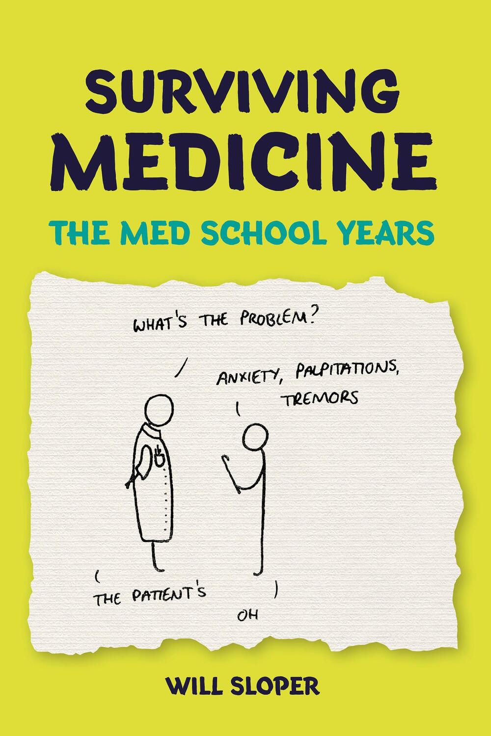 Cover: 9781911510253 | Surviving Medicine: The Med School Years | The med school years | Buch