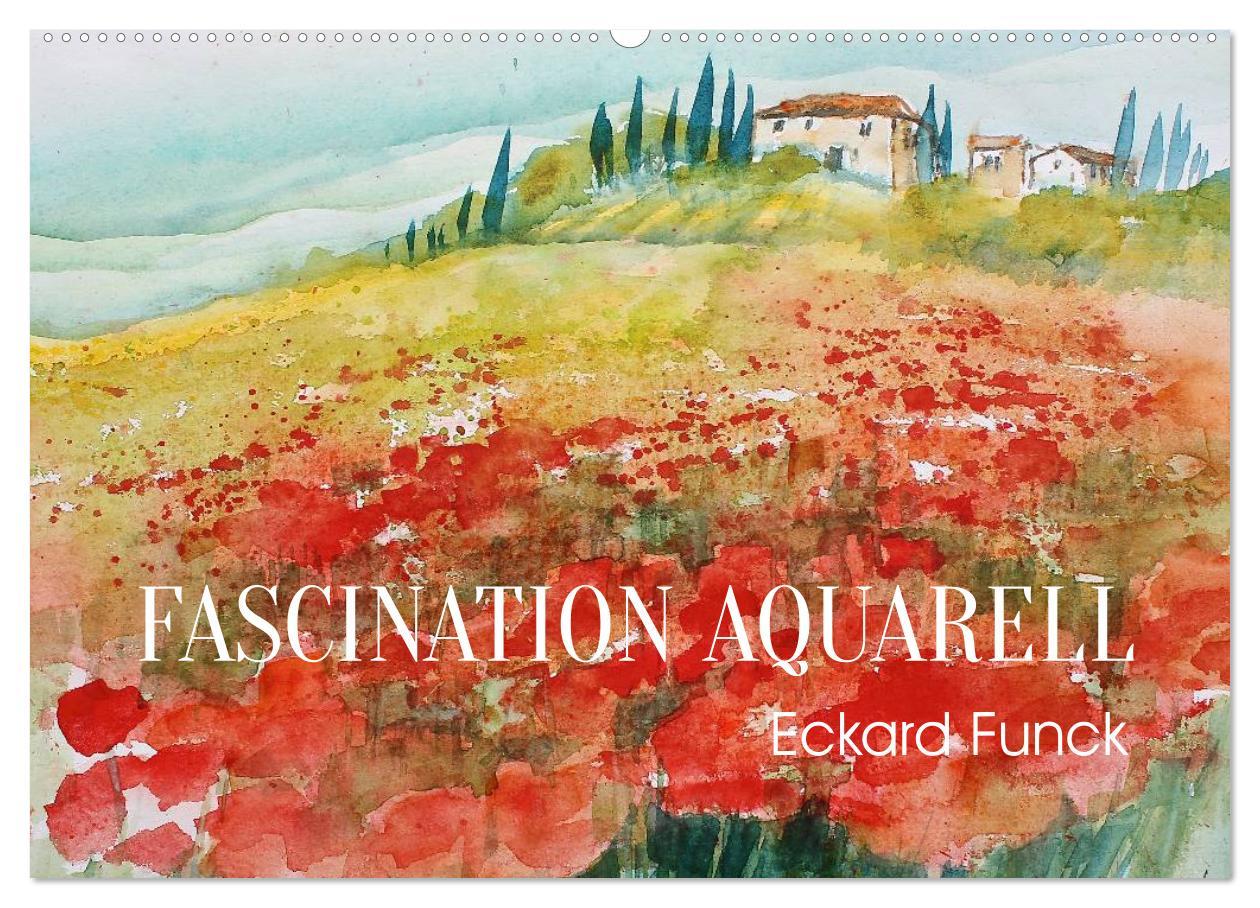 Cover: 9783435559022 | Faszination Aquarell - Eckard Funck (Wandkalender 2025 DIN A2...