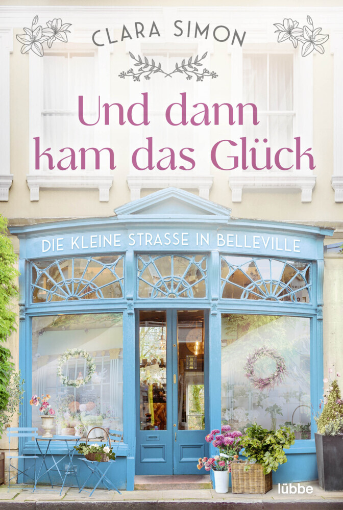 Cover: 9783404188123 | Und dann kam das Glück | Die kleine Straße in Belleville. Roman | Buch