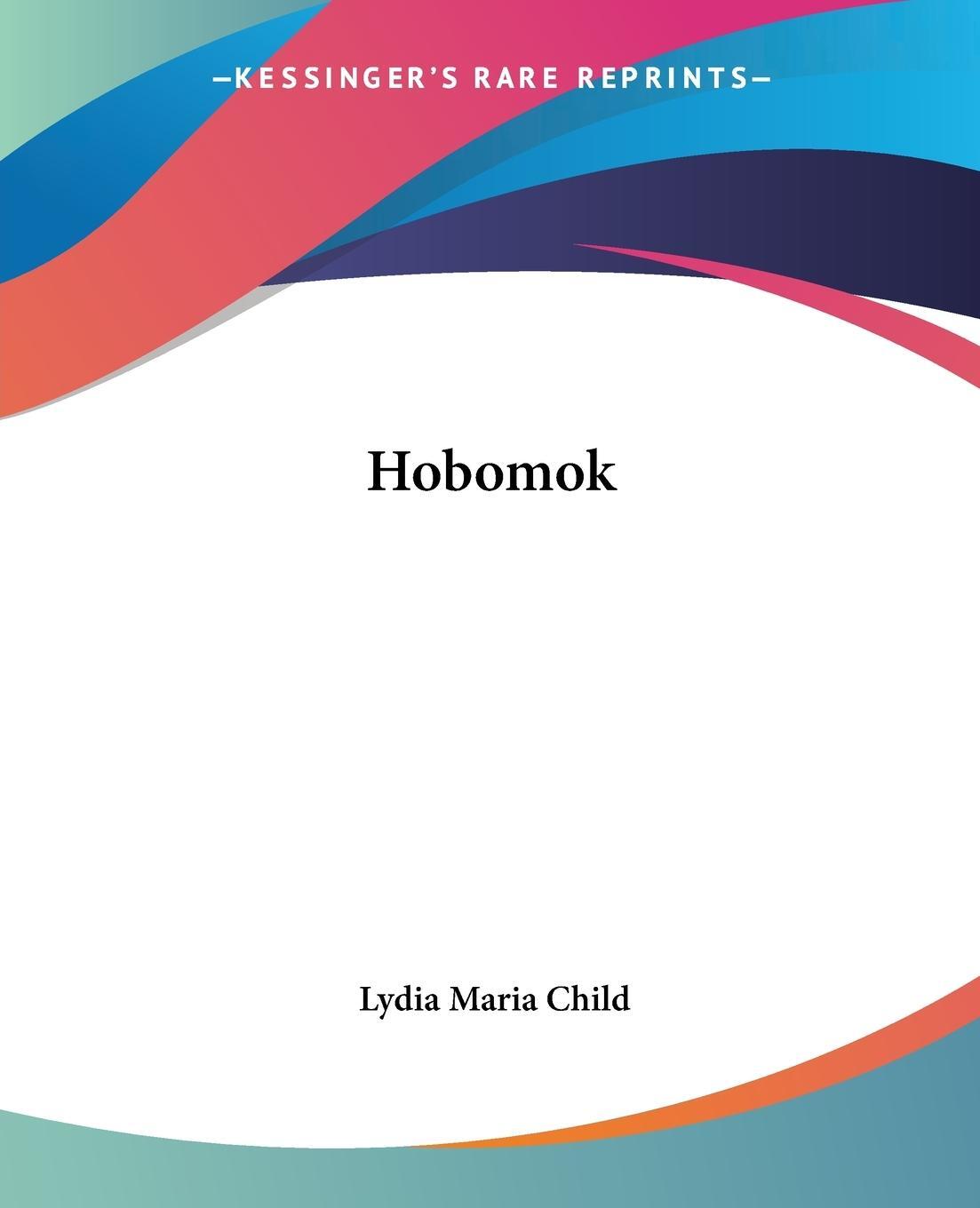 Cover: 9781419124365 | Hobomok | Lydia Maria Child | Taschenbuch | Paperback | Englisch