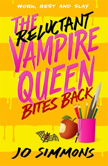 Cover: 9781471411830 | The Reluctant Vampire Queen Bites Back (The Reluctant Vampire Queen 2)