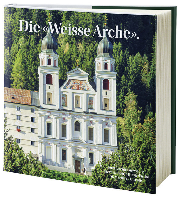 Cover: 9783729812048 | Die "Weisse Arche". | Benediktinerkloster Disentis | Buch | Gebunden