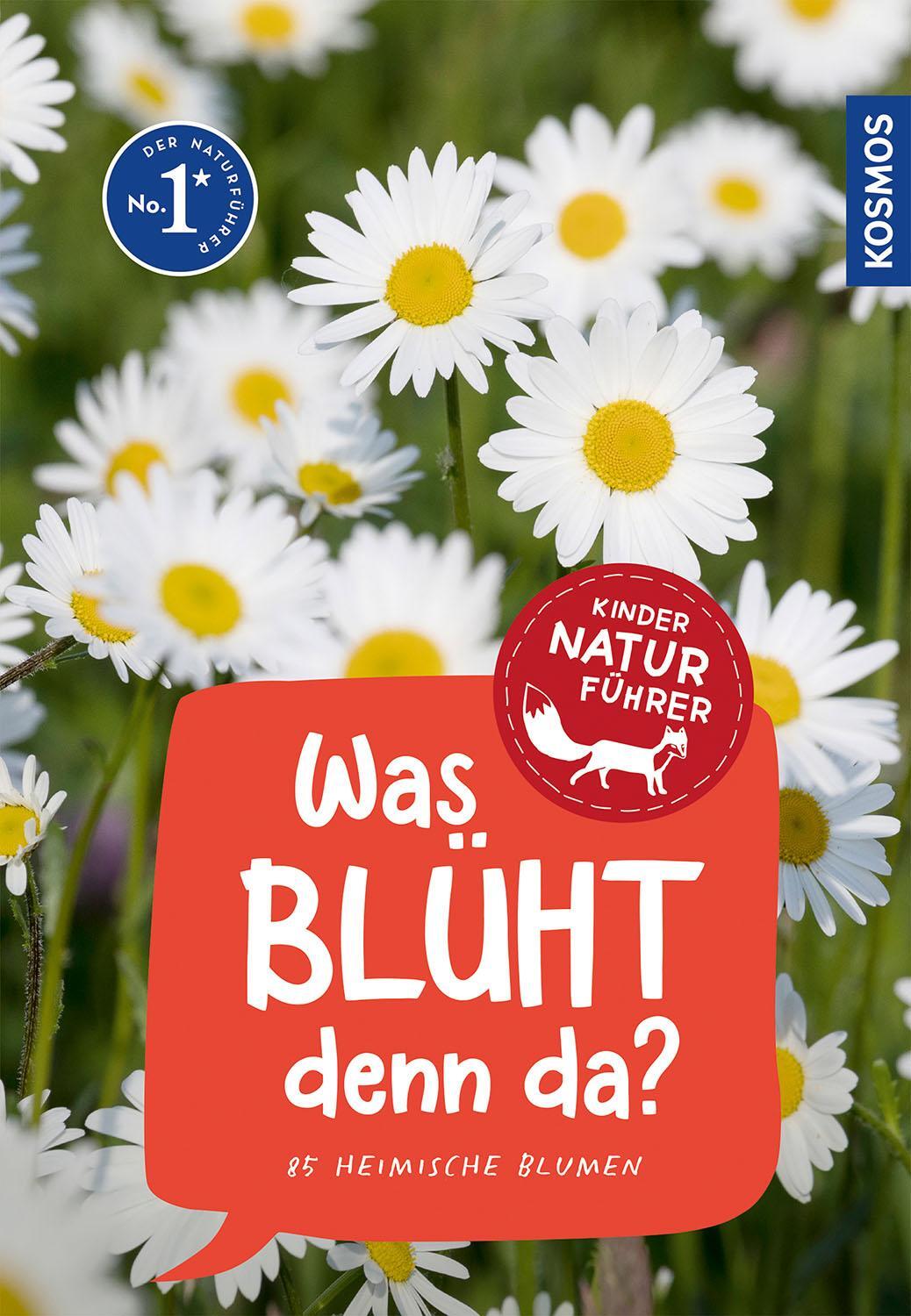 Cover: 9783440172469 | Was blüht denn da? Kindernaturführer | 85 heimische Blumen | Buch