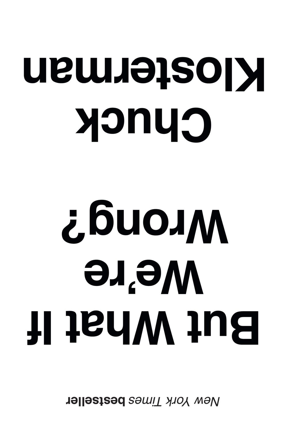 Cover: 9781445663388 | But What If We're Wrong? | Chuck Klosterman | Taschenbuch | Englisch