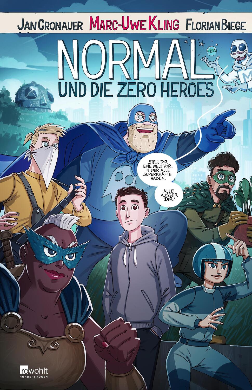 Cover: 9783498002787 | Normal und die Zero Heroes | Marc-Uwe Kling (u. a.) | Buch | 208 S.