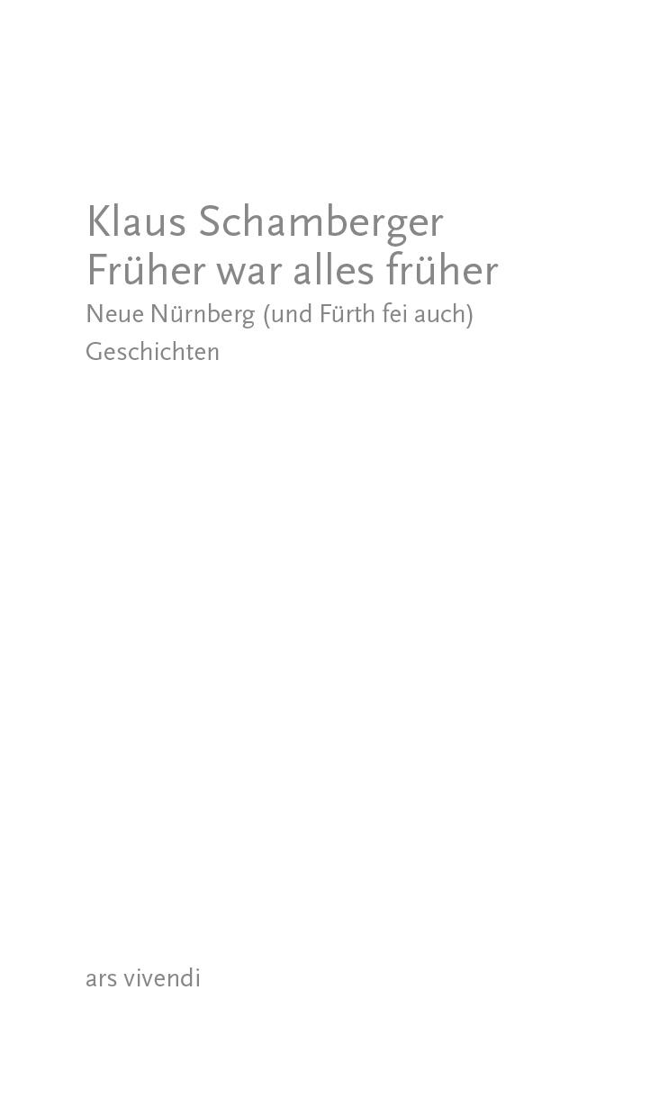 Bild: 9783747201220 | Früher war alles früher | Klaus Schamberger | Taschenbuch | 264 S.