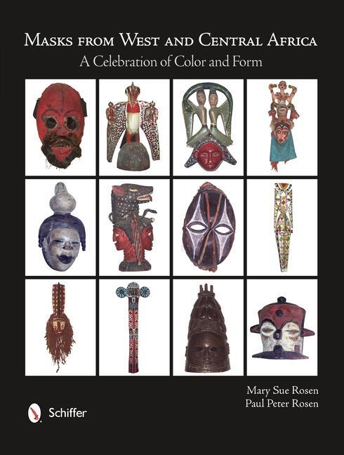 Cover: 9780764343360 | Masks from West and Central Africa: A Celebration of Color and Form