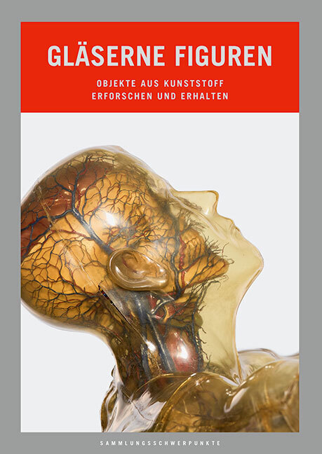 Cover: 9783954986309 | Gläserne Figuren | Objekte aus Kunststoff erforschen und erhalten