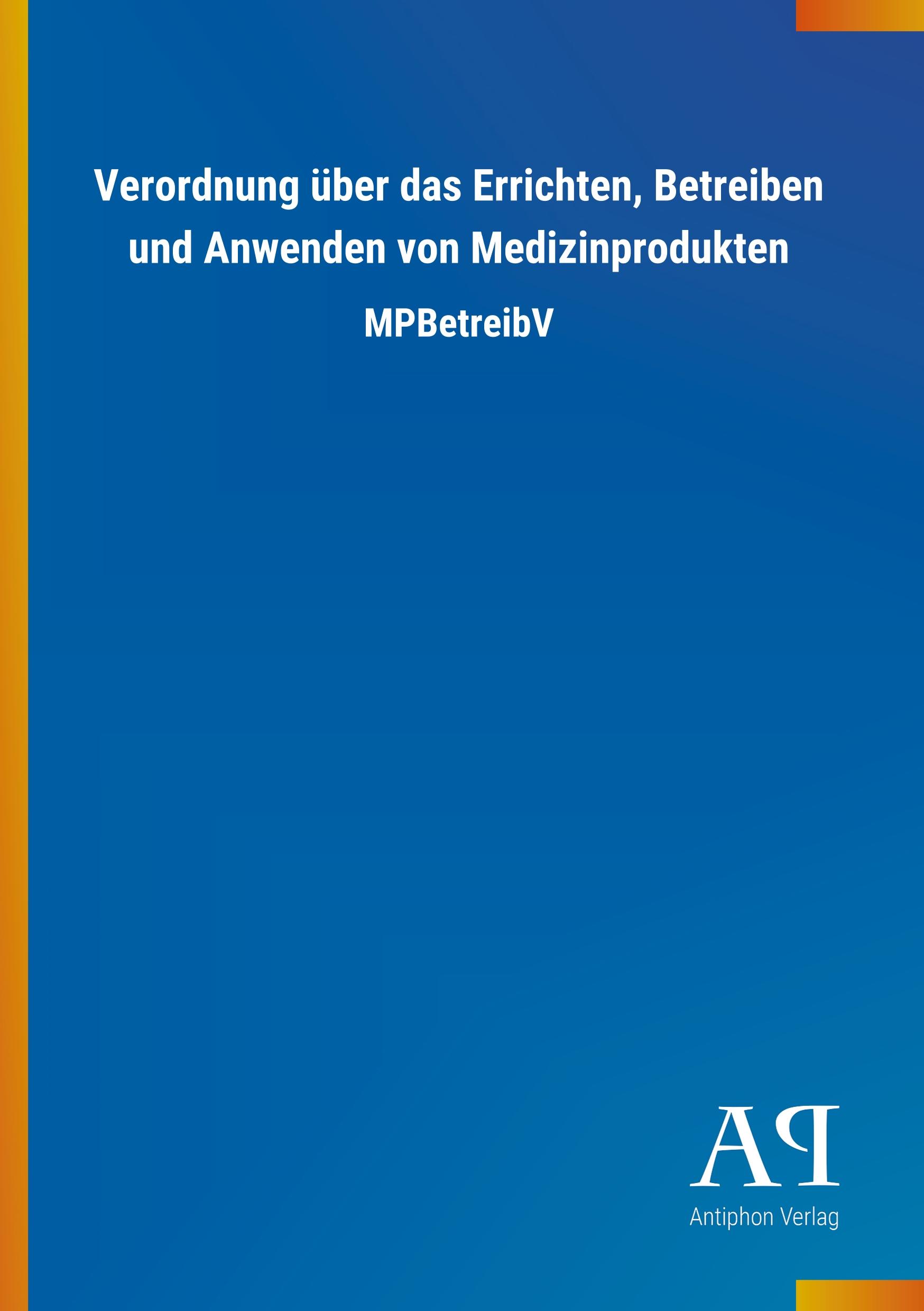 Cover: 9783731447016 | Verordnung über das Errichten, Betreiben und Anwenden von...