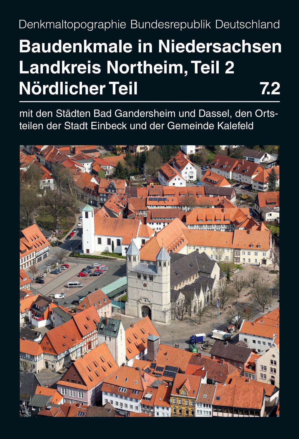 Cover: 9783957550408 | Baudenkmale in Niedersachsen Band 7.2: Landkreis Northeim,...