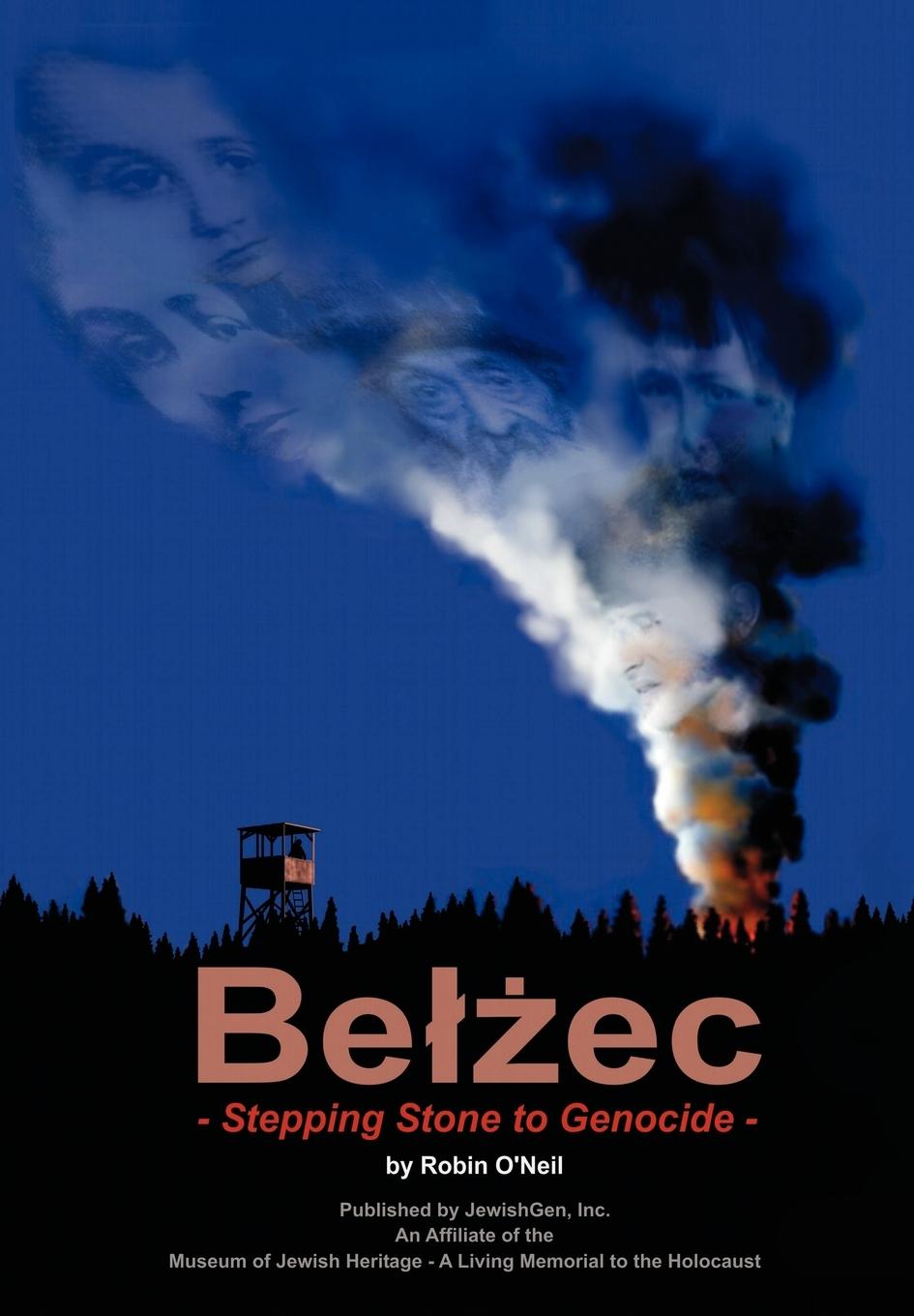 Cover: 9780976475934 | Belzec | Stepping Stone to Genocide | Robin O'Neil | Buch | Englisch