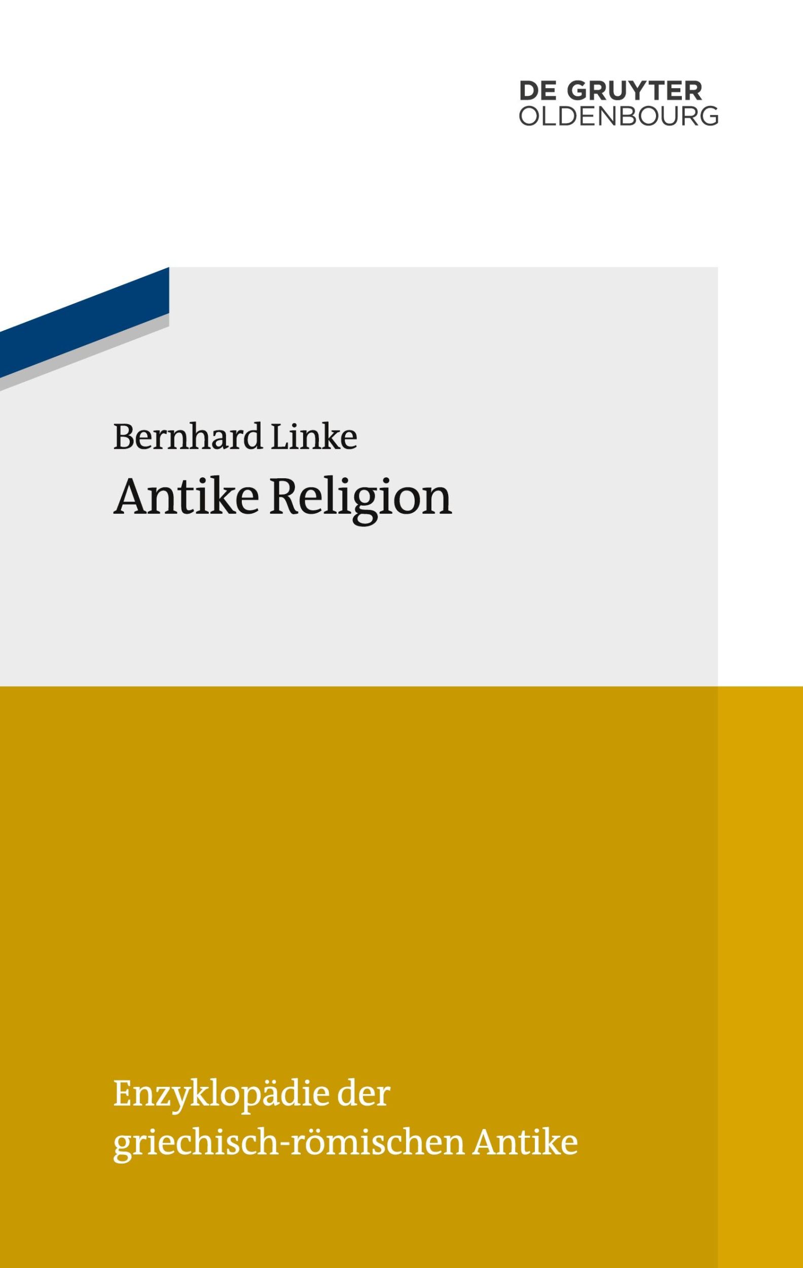 Cover: 9783486597028 | Antike Religion | Bernhard Linke | Taschenbuch | XIII | Deutsch | 2014