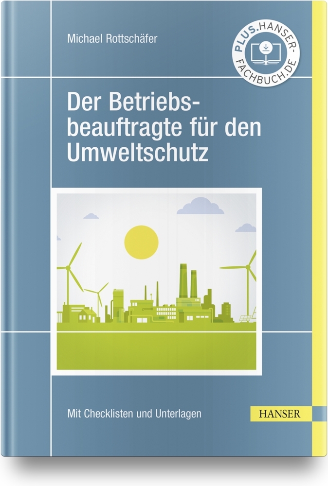 Cover: 9783446465770 | Der Betriebsbeauftragte für den Umweltschutz | Michael Rottschäfer