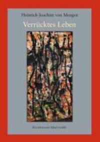 Cover: 9783732219346 | Verrücktes Leben | Ein schwarzes Schaf erzählt | Morgen | Taschenbuch