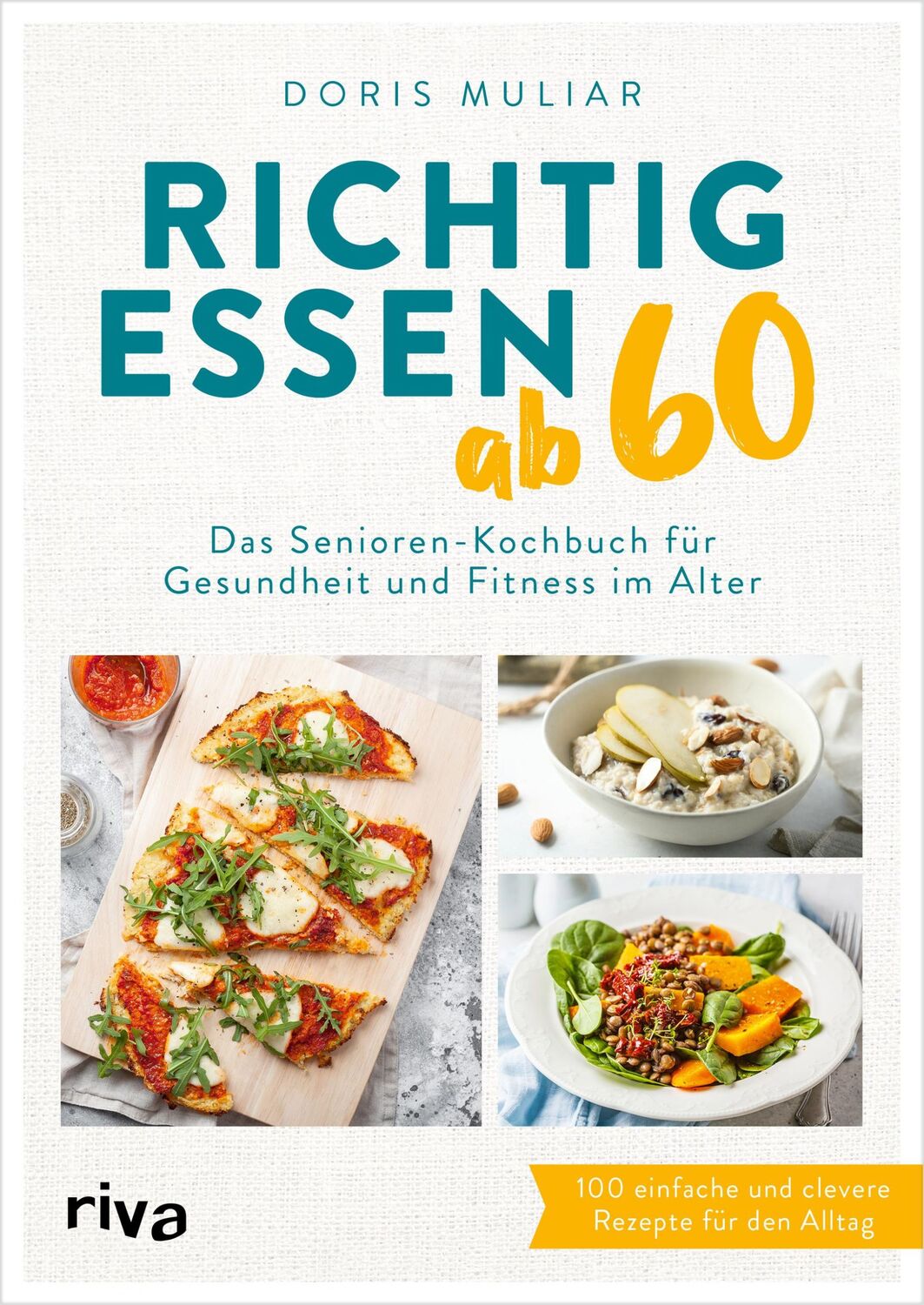 Cover: 9783742325914 | Richtig essen ab 60 | Doris Muliar | Taschenbuch | 240 S. | Deutsch