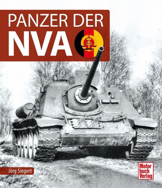 Cover: 9783613043312 | Panzer der NVA | Jörg Siegert | Buch | 160 S. | Deutsch | 2020