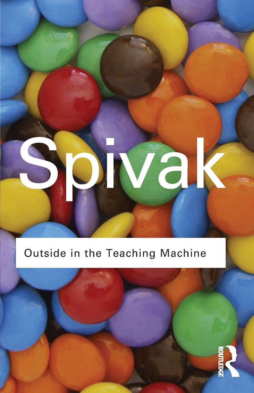 Cover: 9780415964821 | Outside in the Teaching Machine | Gayatri Chakravorty Spivak | Buch