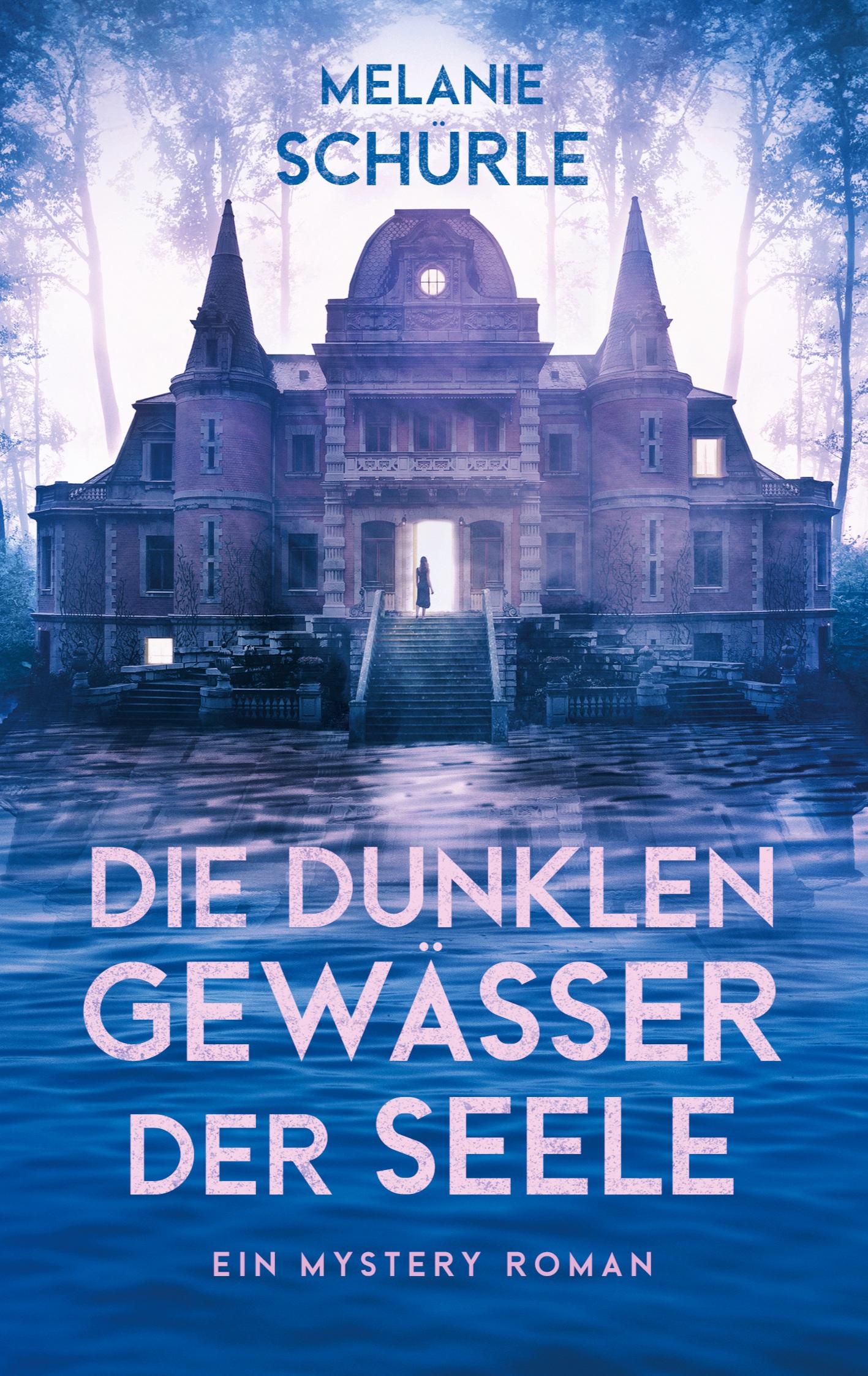 Cover: 9783758303944 | Die dunklen Gewässer der Seele | Melanie Schürle | Taschenbuch | 2024