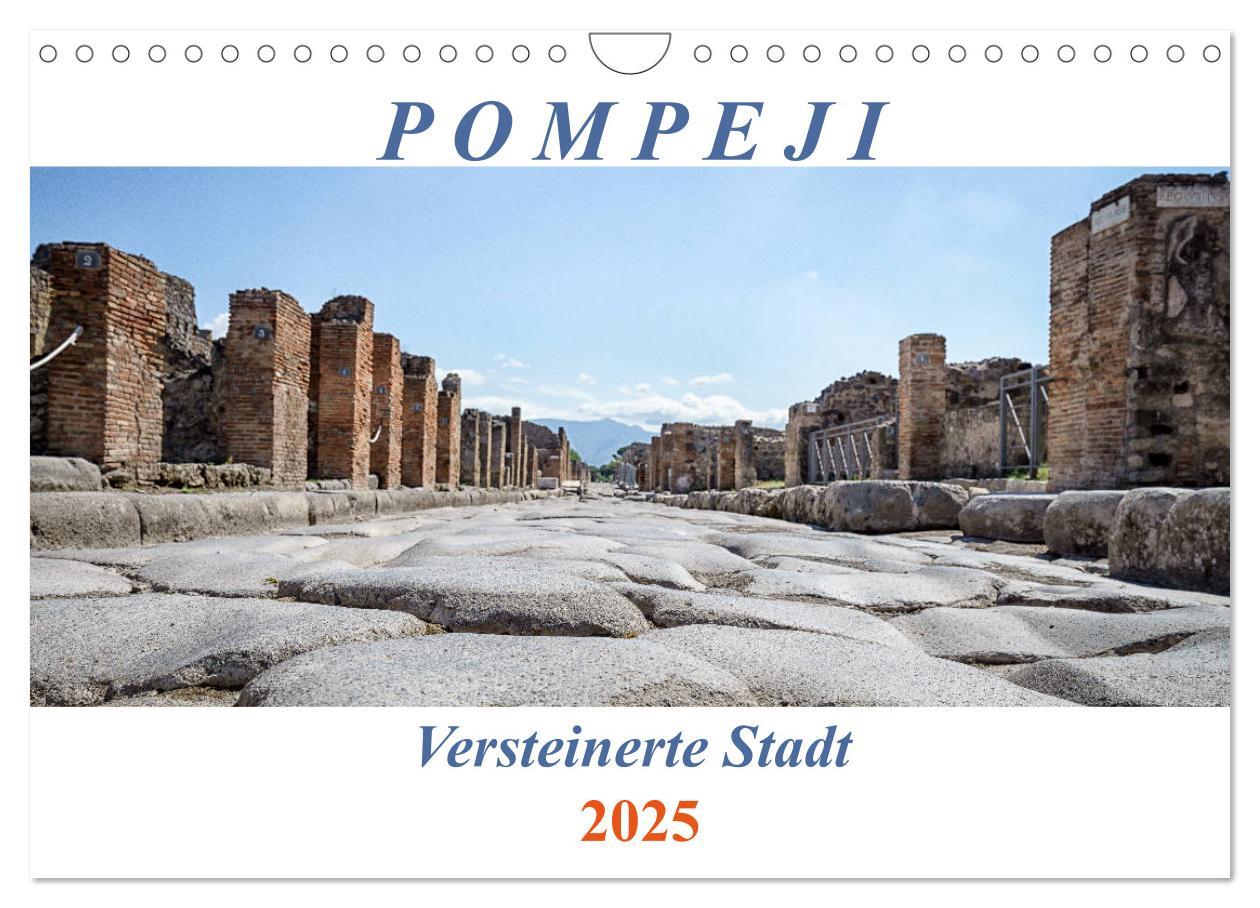 Cover: 9783435276097 | Versteinerte Stadt Pompeji (Wandkalender 2025 DIN A4 quer),...