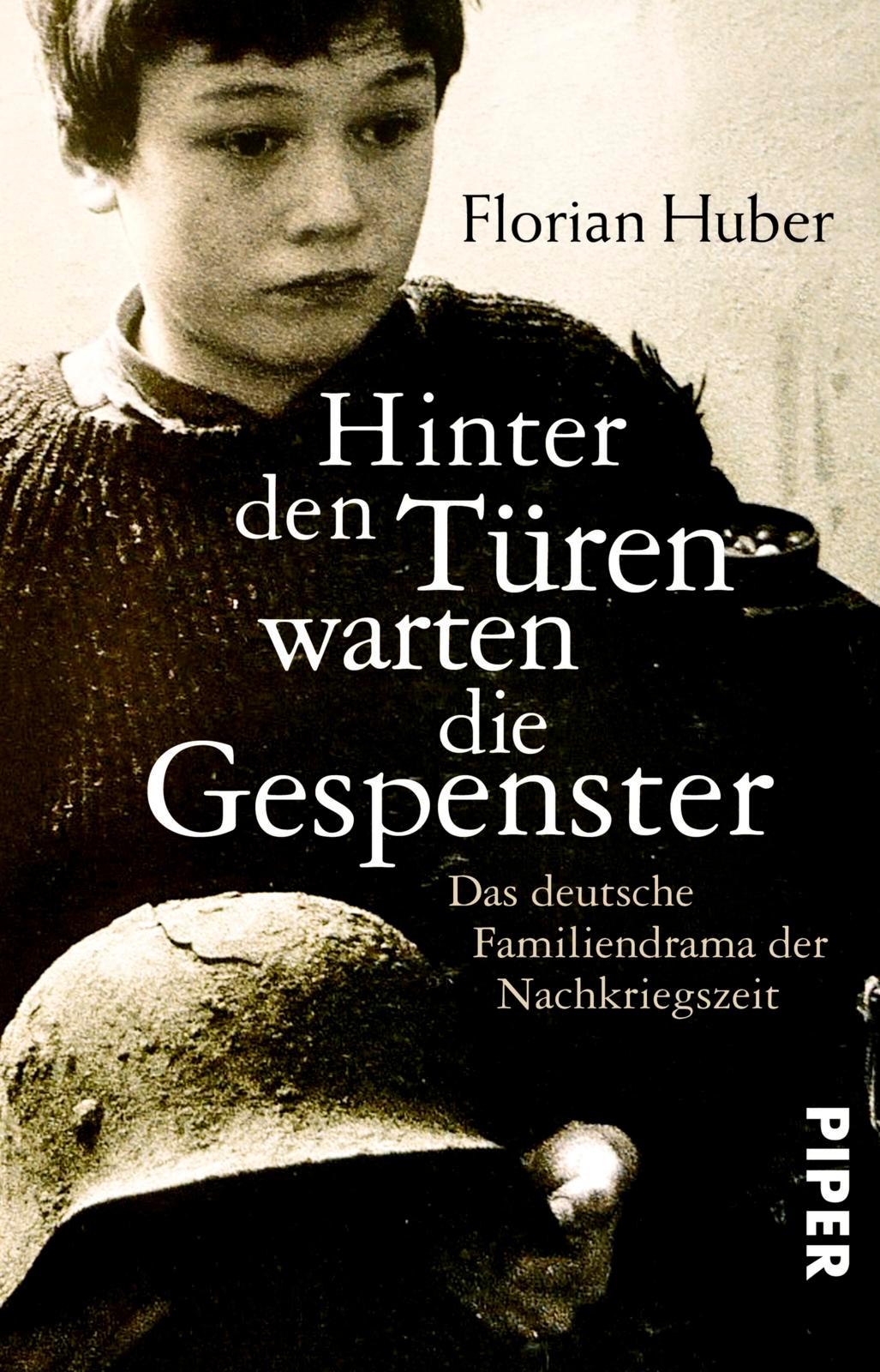 Cover: 9783492313001 | Hinter den Türen warten die Gespenster | Florian Huber | Taschenbuch