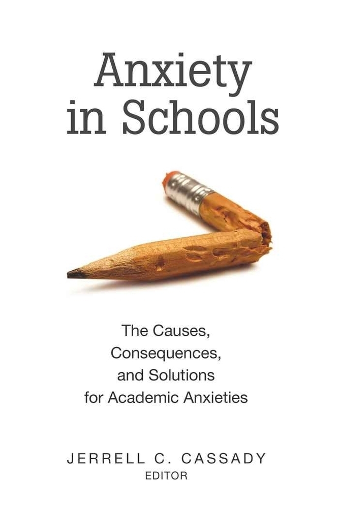 Cover: 9781433106330 | Anxiety in Schools | Jerrell C. Cassady | Taschenbuch | Englisch