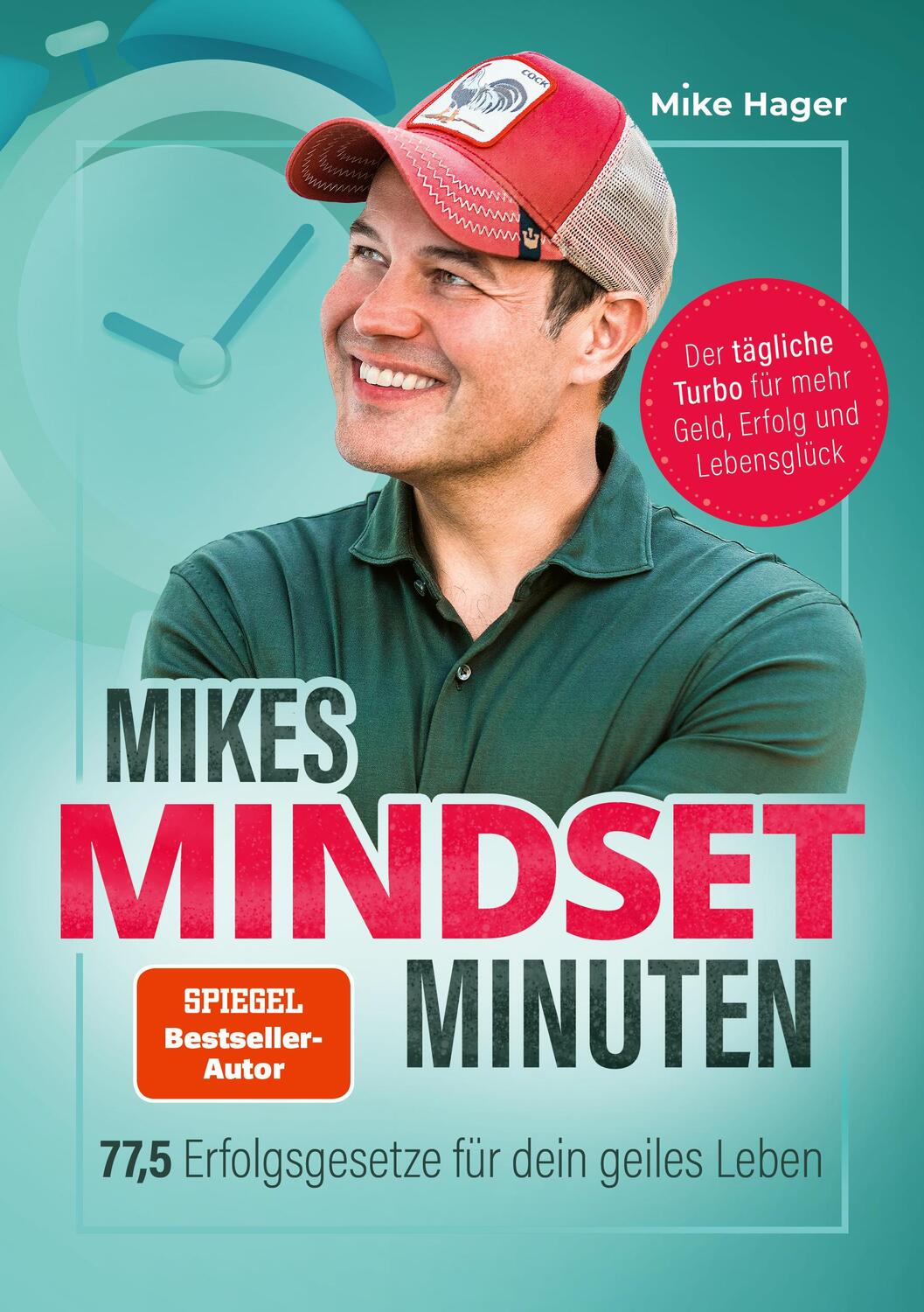 Cover: 9783959726269 | Mikes Mindset Minuten | Mike Hager | Taschenbuch | 288 S. | Deutsch