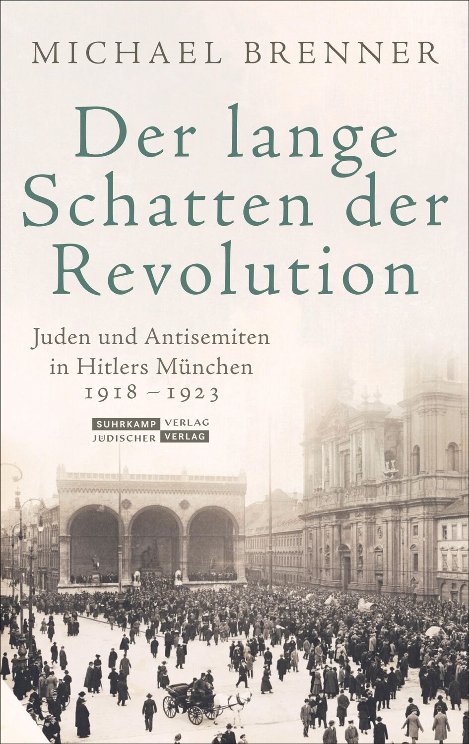 Cover: 9783633542956 | Der lange Schatten der Revolution | Michael Brenner | Buch | 400 S.