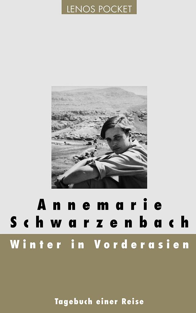 Cover: 9783857876684 | Winter in Vorderasien | Tagebuch einer Reise | Annemarie Schwarzenbach