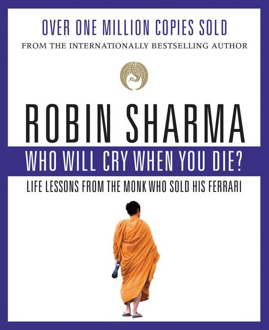 Cover: 9780006385783 | Who Will Cry When You Die? | Robin Sharma | Taschenbuch | Englisch