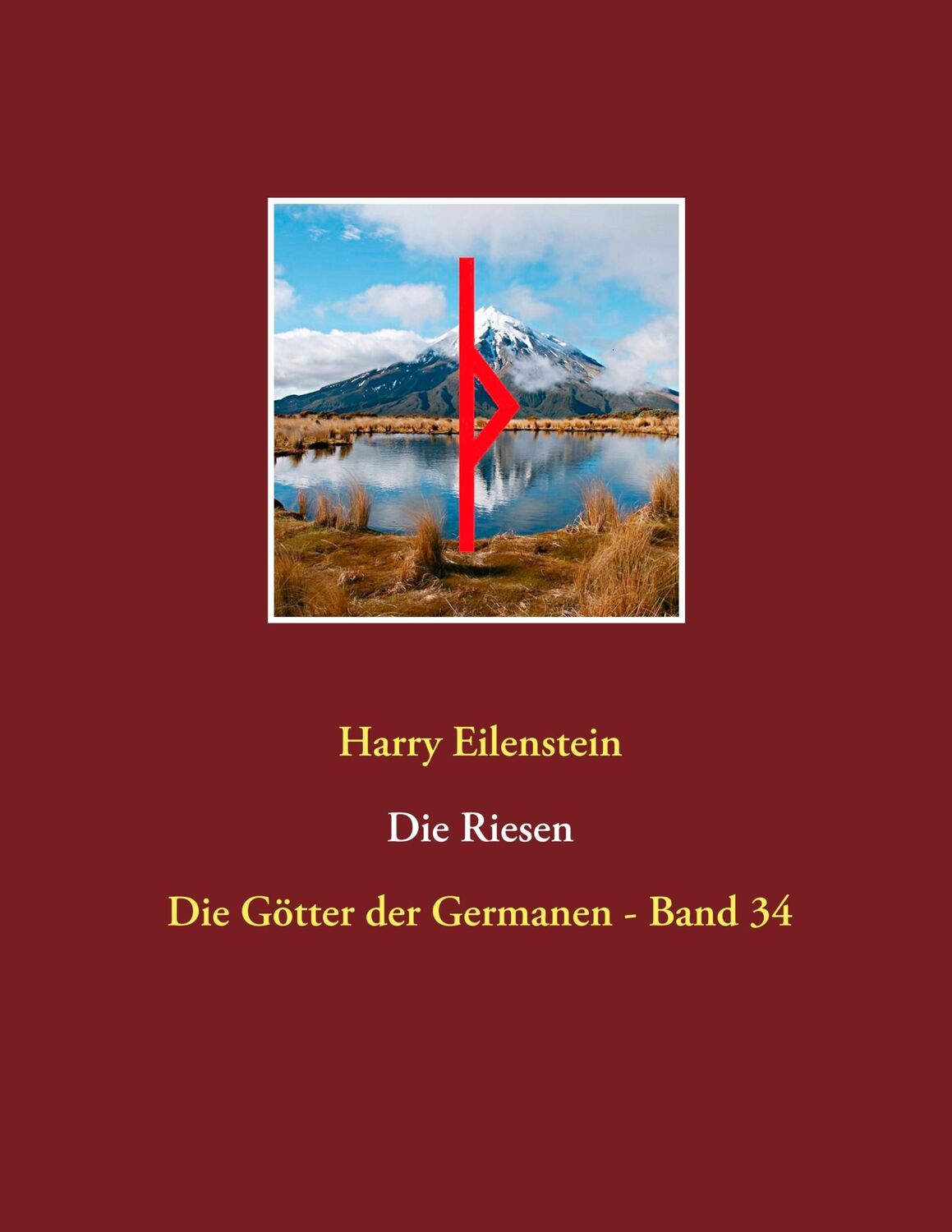 Cover: 9783748180579 | Die Riesen | Die Götter der Germanen - Band 34 | Harry Eilenstein