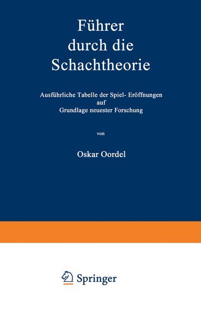 Cover: 9783642496158 | Führer durch die Schachtheorie | Oskar Cordel | Taschenbuch | xii