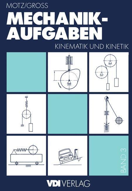 Cover: 9783642958113 | Mechanik-Aufgaben | Kinematik und Kinetik | Heinz D. Motz (u. a.)