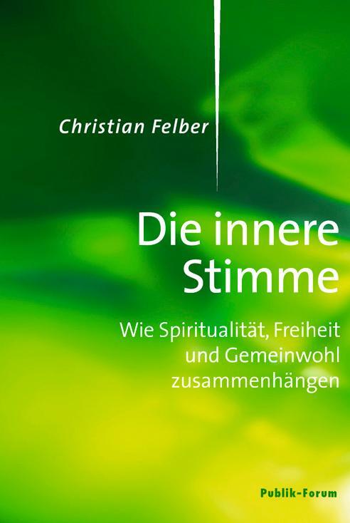 Cover: 9783880952836 | Die innere Stimme | Christian Felber | Taschenbuch | 112 S. | Deutsch