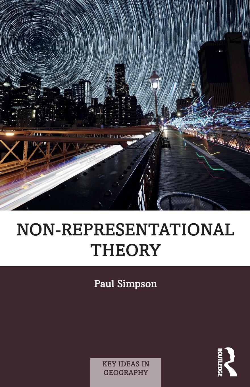 Cover: 9781138552197 | Non-representational Theory | Paul Simpson | Taschenbuch | Englisch