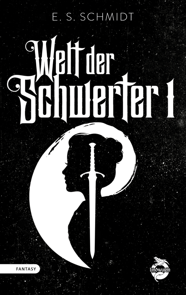 Cover: 9783948695460 | Welt der Schwerter | Band 1 | E. S. Schmidt | Taschenbuch | 345 S.