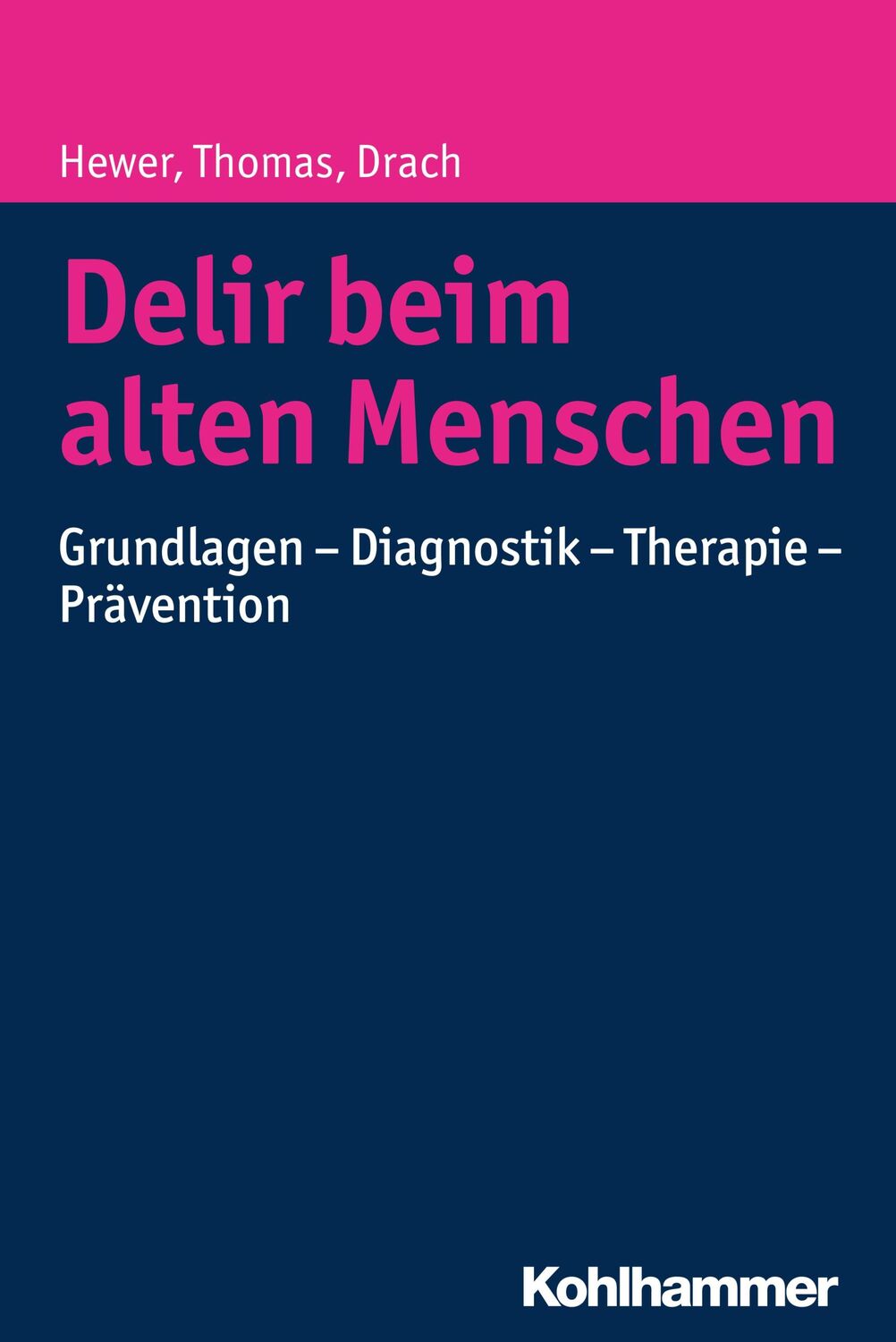 Cover: 9783170216174 | Delir beim alten Menschen | Walter Hewer (u. a.) | Taschenbuch | 2016