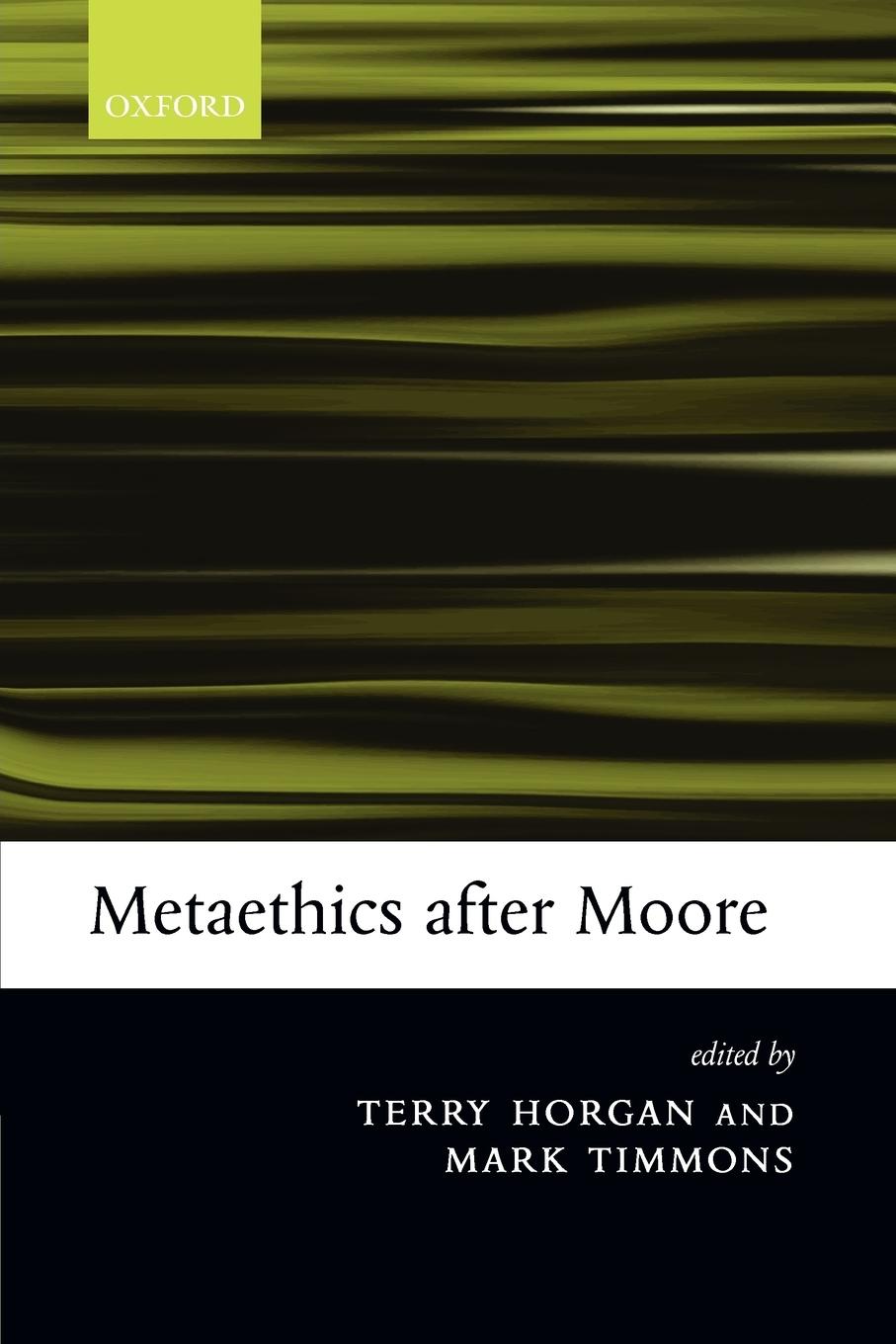 Cover: 9780199269914 | Metaethics After Moore | Terry Horgan (u. a.) | Taschenbuch | Englisch