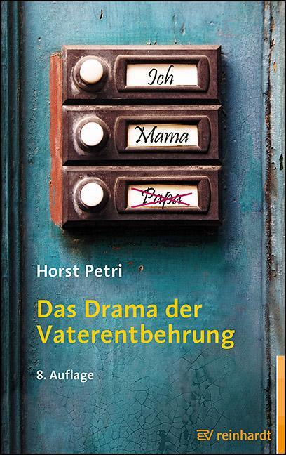 Cover: 9783497030422 | Das Drama der Vaterentbehrung | Horst Petri | Taschenbuch | 200 S.