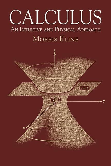 Cover: 9780486404530 | Calculus | An Intuitive and Physical Approach (Second Edition) | Kline