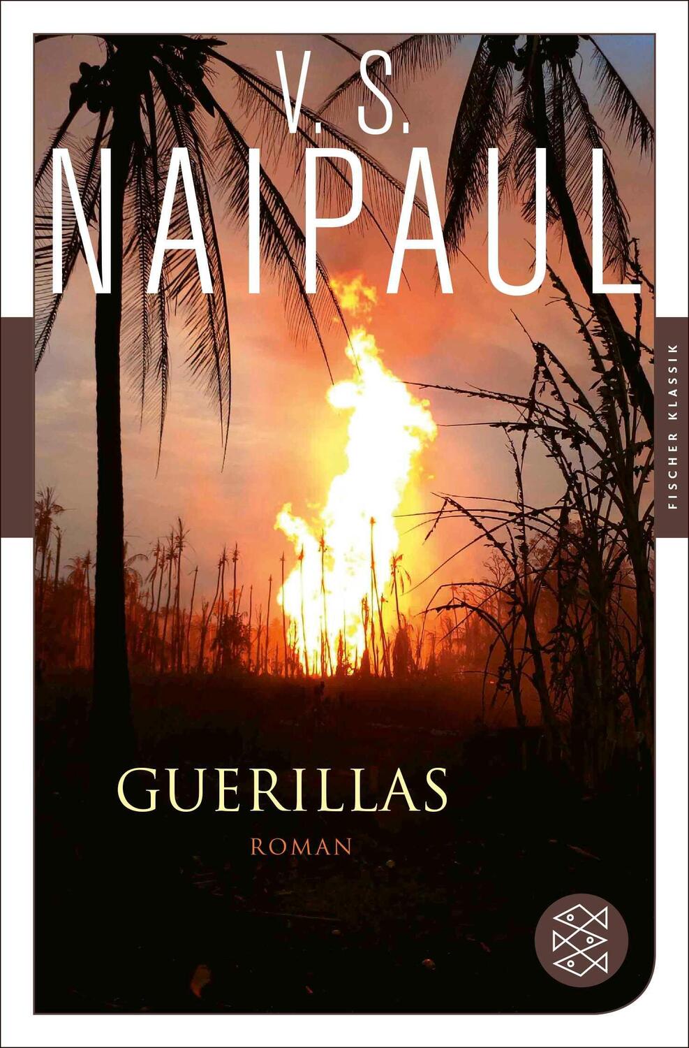 Cover: 9783596907250 | Guerillas | Roman | V. S. Naipaul | Taschenbuch | Fischer Klassik