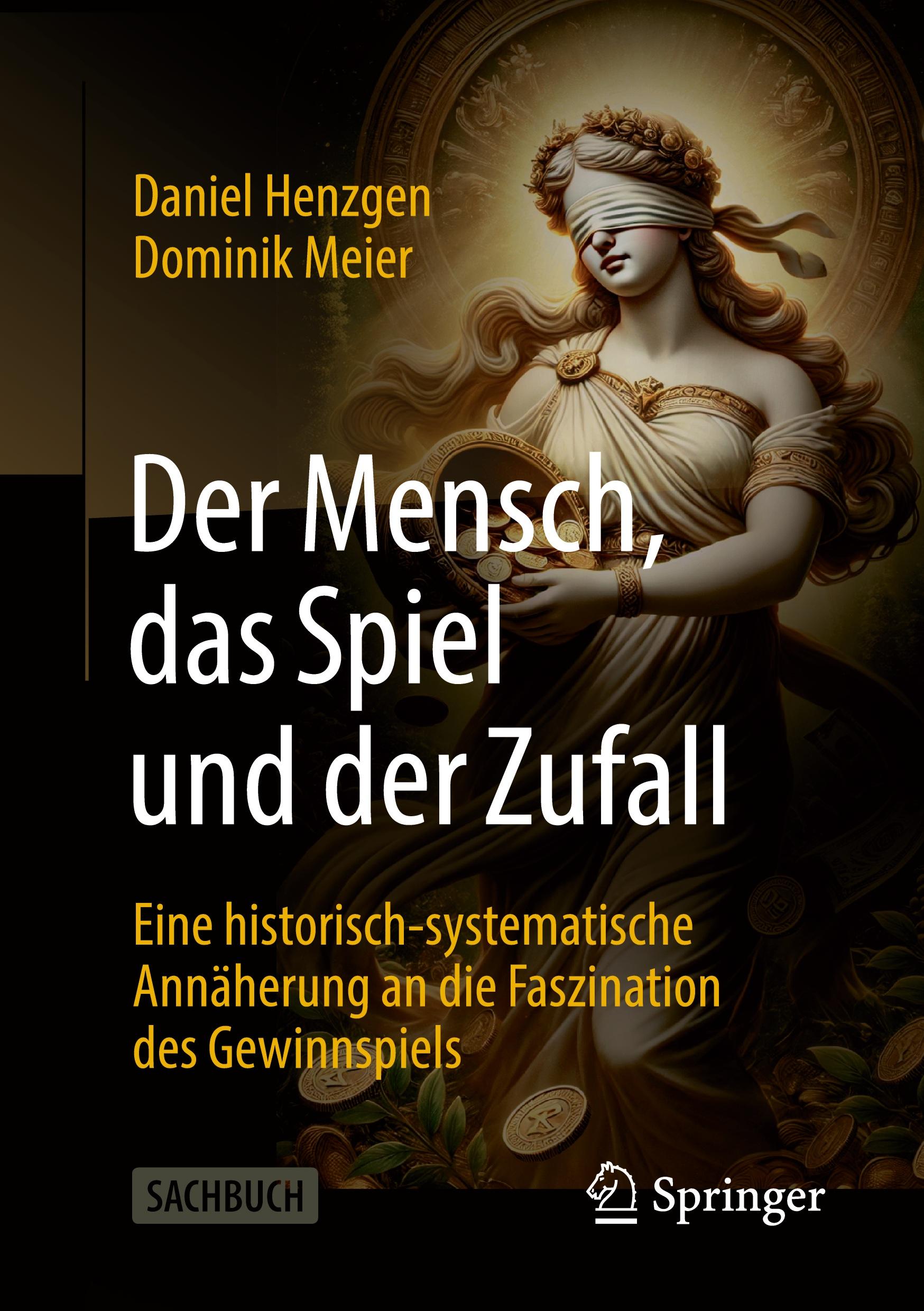 Cover: 9783658460273 | Der Mensch, das Spiel und der Zufall | Dominik Meier (u. a.) | Buch