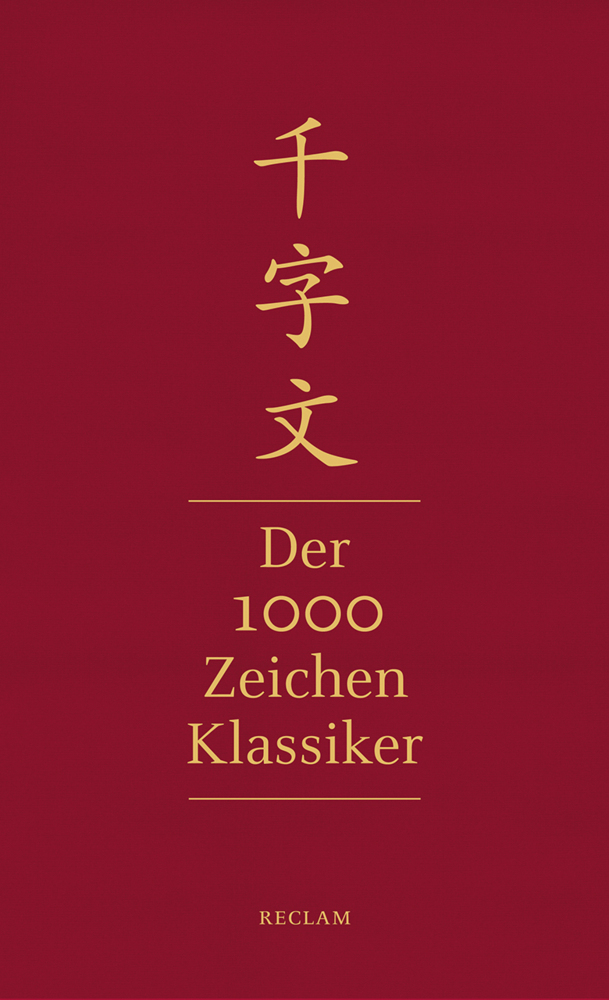 Cover: 9783150111772 | Qianziwen - Der 1000-Zeichen-Klassiker | Chinesisch/Deutsch | Kong