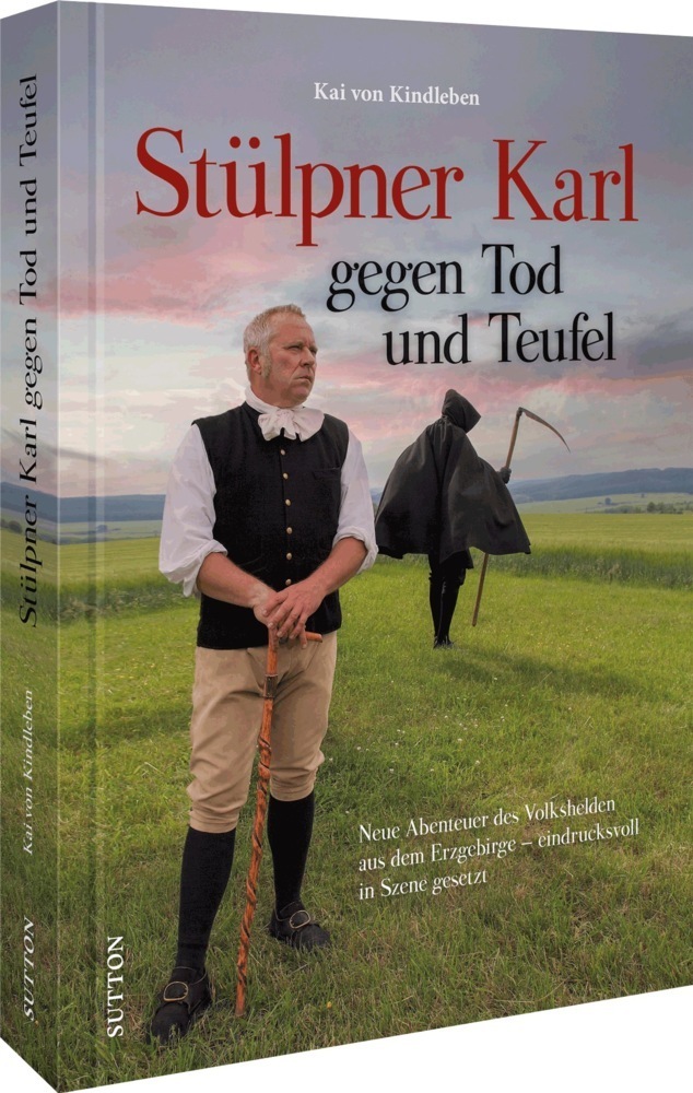 Cover: 9783963034305 | Stülpner Karl gegen Tod und Teufel | Kai von Kindleben | Buch | 128 S.