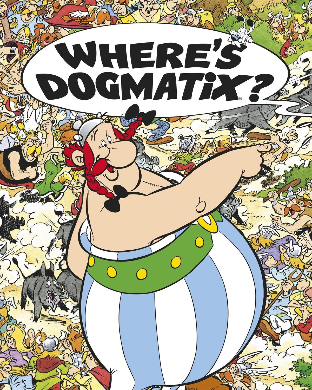 Cover: 9781444005837 | Asterix: Where's Dogmatix? | René Goscinny | Buch | Gebunden | 2012