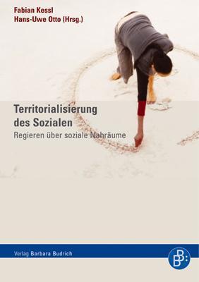 Cover: 9783866490987 | Territorialisierung des Sozialen | Regieren über soziale Nahräume