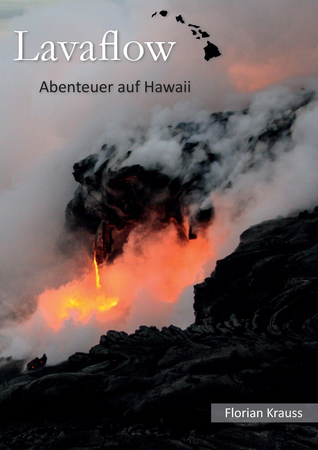 Cover: 9783738630602 | Lavaflow | Abenteuer auf Hawaii | Florian Krauss | Buch | 132 S.